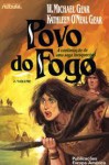 Povo do Fogo, 2º Volume - W. Michael Gear, Kathleen O'Neal Gear, Jorge de Bastos Malheiro