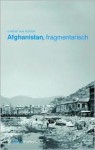 Afghanistan, Fragmentarisch - Christian Reder