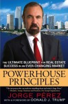 Powerhouse Principles: The Ultimate Blueprint for Real Estate Success in an Ever-Changing Market - Jorge Perez, Donald J. Trump