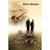 Love Will Find a Way - Barri Bryan