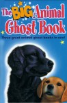 The Big Animal Ghost Book - Anne Wallace Sharp