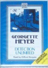 Detection Unlimited - Clifford Norgate, Georgette Heyer