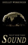 Sound (Solid Book 3) - Shelley Workinger