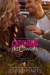 Catching the Cowgirl - Jennie Marts