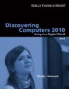 Discovering Computers 2010: Living in a Digital World, Brief (Shelly Cashman) - Gary B. Shelly, Misty E. Vermaat