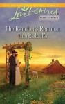 The Rancher's Reunion - Tina Radcliffe