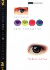 Designing With Photographs (Design Fundamentals) - Linda Proud