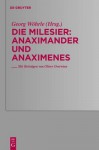 Anaximander Und Anaximenes - Georg W. Hrle, Oliver Overwien