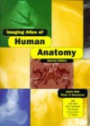 Imaging Atlas of Human Anatomy - Peter H. Abrahams, Jamie Weir