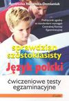 Język polski - sprawdzian szóstoklasisty : ćwiczeniowe testy egzaminacyjne - Agnieszka Nożyńska-Demianiuk