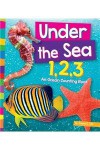 Under the Sea 1, 2, 3: An Ocean Counting Book (1, 2, 3... Count with Me) - Tracey E. Dils