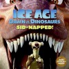 Ice Age: Dawn of the Dinosaurs: Sid-napped! - Ray Santos