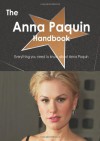 The Anna Paquin Handbook - Everything you need to know about Anna Paquin - Emily Smith