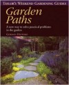 Taylor's Weekend Gardening Guide to Garden Paths: A New Way to Solve Practical Problems in the Garden - Gordon Hayward