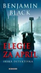 Elegie za April - Benjamin Black, Martina Knápková