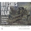 Brushes with War: Paintings and Drawings by the Troops of World War I: The Wwham Collection of Original Art - Joel R Parkinson