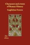 Characters and Events of Roman History - Guglielmo Ferrero