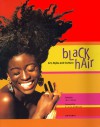 Black Hair : Art, Style, and Culture - Ima Ebong, A'Lelia Perry Bundles