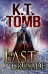 The Last Crusade - K.T. Tomb