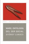 Marx, ontología del ser social - György Lukács, Manuel Ballestero