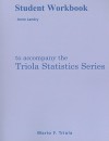 Student Workbook for the Triola Statistics Series - Mario F. Triola, Anne Landry