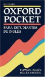 Diccionario Oxford Pocket: Para Estudiantes de Ingl S: Ingl S-Espa Ol, Espa Ol-Ingl S - Ronald Mackin