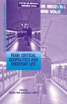 Fear: Critical Geopolitics and Everyday Life - Rachel Pain