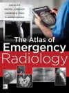 Atlas of Emergency Radiology - Jake Block