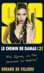 SAS - Le Chemin de Damas volume 2 - Gérard de Villiers