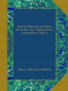 Pocket Manual of Rules of Order for Deliberative Assemblies, Part 1 - Henry Martyn Robert