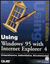 Using Microsoft Windows 95 with Internet Explorer 4.0 - Ed Bott