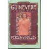 Guinevere: The Legend in Autumn - Persia Woolley