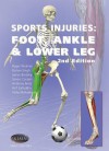 Sports Injuries: Foot, Ankle and Lower Leg - 2nd Edition - Primal Pictures Ltd., Primal Pictures