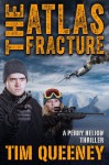 The Atlas Fracture - Tim Queeney