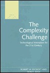 The Complexity Challenge: Technological Innovation for the 21st Century - Robert W. Rycroft, Don E. Kash