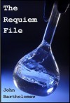 The Requiem File - John Bartholomew