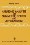 Harmonic Analysis on Symmetric Spaces and Applications I - Audrey Terras