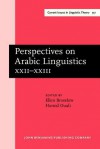 Perspectives on Arabic Linguistics: Papers from the Annual Symposia on Arabic Linguistics. Volume XXII-XXIII: College Park, Maryland, 2008 and Milwaukee, Wisconsin, 2009 - Ellen Broselow, Hamid Ouali