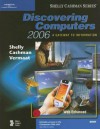 Discovering Computers 2006: A Gateway to Information, Brief (Shelly Cashman) - Gary B. Shelly, Thomas J. Cashman, Misty E. Vermaat