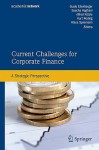 Current Challenges for Corporate Finance: A Strategic Perspective - Guido Eilenberger, Sascha Haghani, Klaus Spremann, Kurt Reding, Alfred K