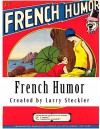 French Humor - Larry Steckler