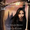 School of Deaths: The Scythe Wielder's Secret - Christopher Mannino, Christopher Mannino, Joel Froomkin