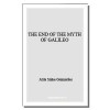 The End of the Myth of Galileo - Atila Sinke Guimarães