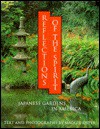 Reflections of the Spirit: Japanese Gardens in America - Maggie Oster