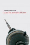 Camilla and the horse - Christina Hesselholdt