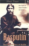 Rasputin: Rusia Entre Dios Y El Diablo (Spanish Edition) - Henri Troyat