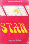 A New World for Stan - Anna Lee Carlton