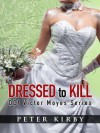 Dressed to Kill - Peter Kirby