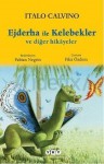 Ejderha ile Kelebekler ve diğer hikayeler - Italo Calvino