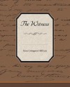 The Witness - Grace Livingston Hill Lutz